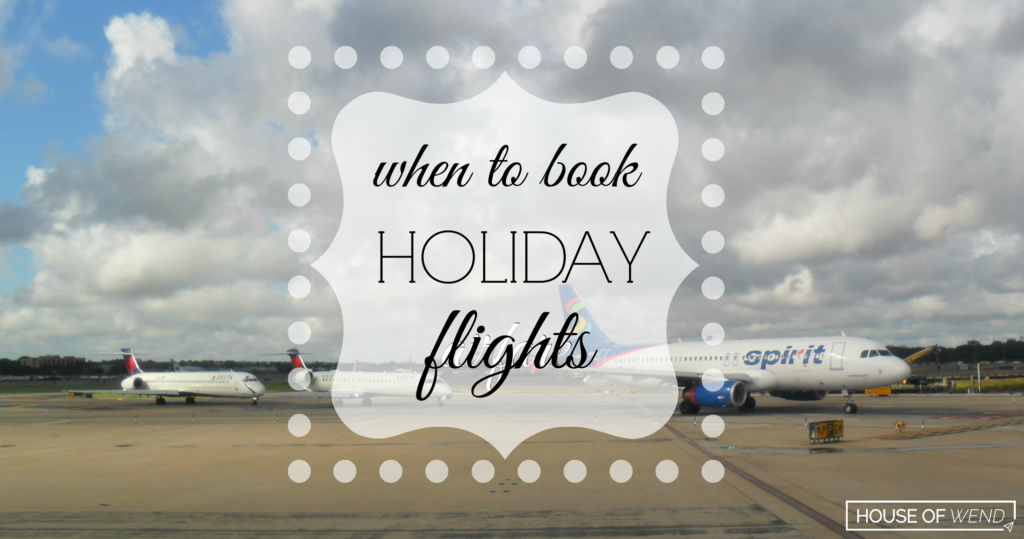 when to book holiday airfare