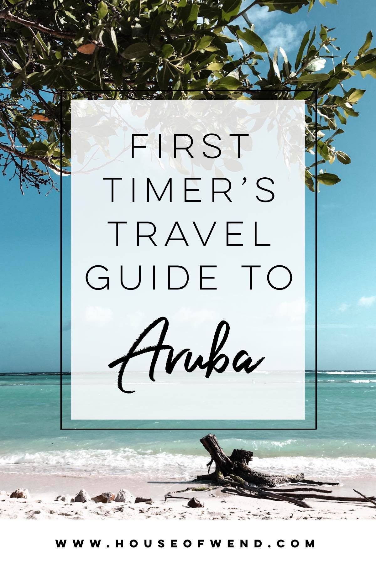 First Timer's Travel Guide to Aruba