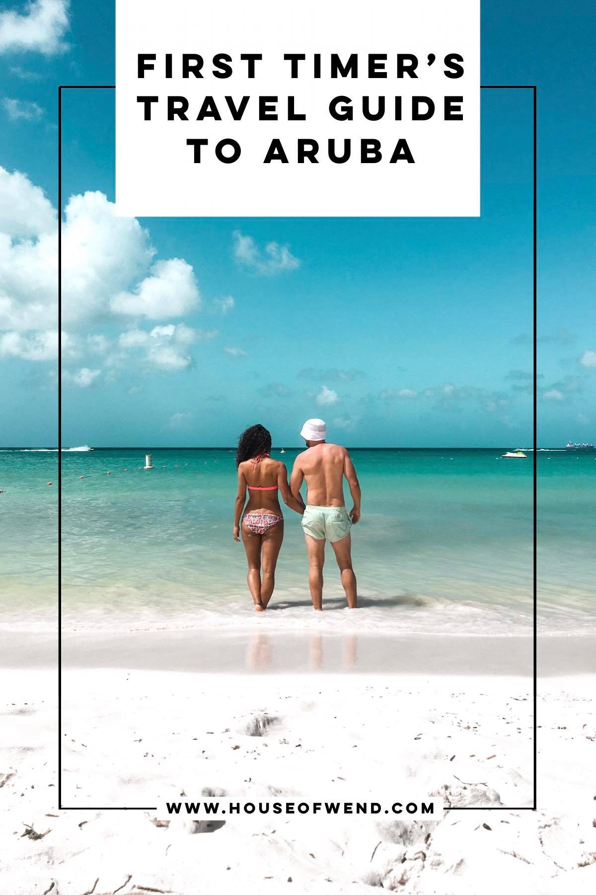 First Timer's Travel Guide to Aruba