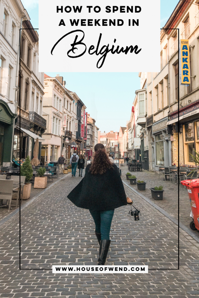 How to Spend a Weekend in Belgium